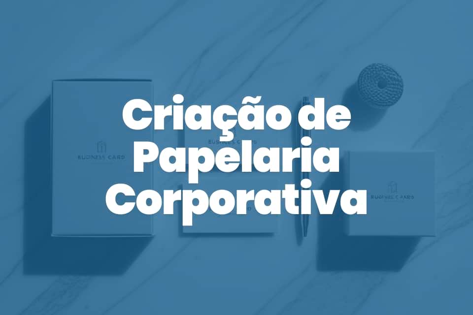 Imagem de divulgação do serviço de criação de papelaria corporativa